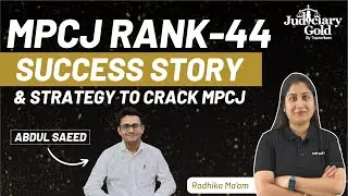 Success Story of MP Civil Judge (Rank- 44) | Strategy to Crack MPCJ Exam | MPCJ 2022 Topper