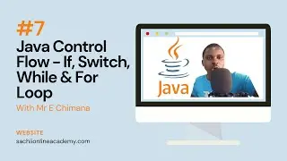 #07 Java Control Flow | If, If else, If else if Ladder, Nested If Statements