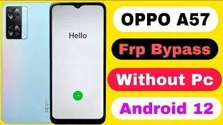 OPPO A57 2022 FRP Bypass Android 12  OPPO A57 CPH2387 Gmail Lock Remove | OPPO A57 2022 FRP unlock 🔓