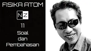 FISIKA ATOM +11 SOAL DAN PEMBAHASAN