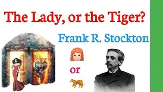 The Lady, or the Tiger? by Frank R. Stockton in Tamil / The Lady, or the Tiger?  in Tamil /👩🏻‍🦰 or 🐅