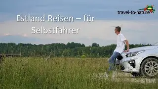 Estland Reisen für Selbstfahrer mit travel-to-nature