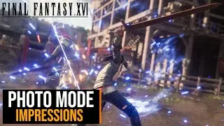 FINAL FANTASY XVI Photo Mode Impressions