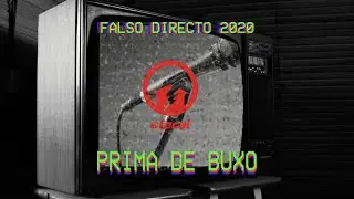 🎬 Falso Directo 2020 🎬 - 🔺PRIMA DE BUXO 🔺 - (En directo no Local de música de Pontevedra)