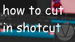 how to cut in shotcut