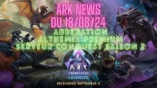 ARK NEWS DU 18/08/2024