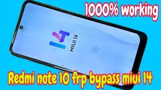 redmi note 10 frp bypass / redmi note 10 frp bypass miui 14 / redmi note 10 frp unlock without pc