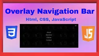 Side Overlay Navigation (Nav) Bar  With Html, CSS, JavaScript || 