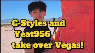 C-Styles and Yeat956 take over Vegas!