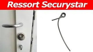 TUTO comment changer un ressort d'une serrure securystar ou valente ?