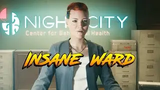Cyberpunk 2077: Cuckoo's Nest (Insane Ward)