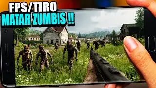 OS MELHORES JOGOS DE FPS PARA ANDROID PARA MATAR ZUMBIS !!