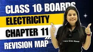 Electricity | Revision Map | Class 10 Boards 2024