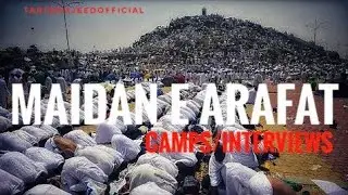 Maidan e Arafat camps Haj arrangements | Hujaj Interviews | worship Ground @Tariqmajeedofficial