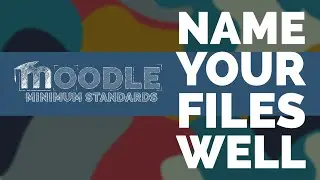 How to name files and resources in Moodle