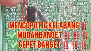 Mencopot IC KELABANG ‼️‼️‼️‼️