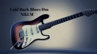 Laid Back Blues Dm