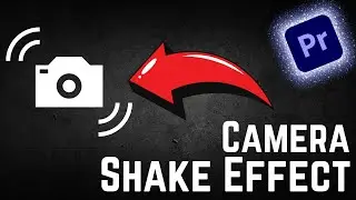 Quick Camera Shake Effect Tutorial Adobe Premiere Pro