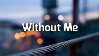 Halsey - Without Me (Lyrics)