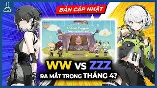 Zenless Zone Zero Và Wuthering Waves Quyết Đấu, Livestream Genshin Impact 4.5 | Bản Cập Nhật