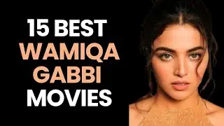 15 Must-Watch Wamiqa Gabbi Movies