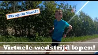 Virtuele 5km Wedstrijd Lopen (PR!)