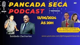 Pancada Seca 4ª Temp. Dr. Thiago e Dona Encrenca Lacerda recebem o Soldado Zacharias