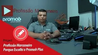 Parceiros | Profissão Marceneiro | Porque Escolhi o Promob Plus