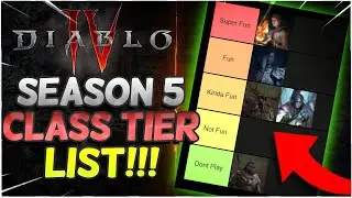 The BEST CLASS TIER LIST for Diablo 4  Season 5!
