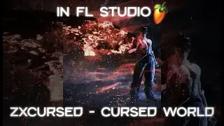 zxcursed - cursed world (prod. MUPP) в FL Studio