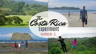 The Costa Rica Experiment Week 1 | Family Travel | International Travel With Kids  | Gopro Karma