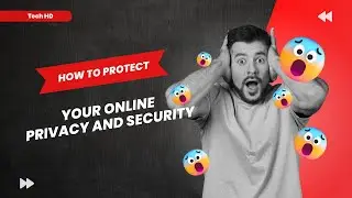 How to protect your online privacy and security | Tech HD