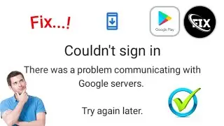 Fix Couldn’t Sign in Error in Google Play Store (2024) | Google Play Store Couldn’t sing in Error