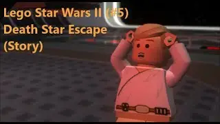 Lego Star Wars II (#5) Death Star Escape (Story)