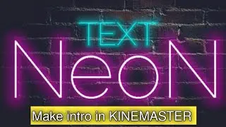how to make neon text in android || kinemaster