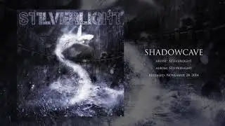 Stilverlight - Shadowcave (audio)