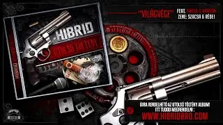 HIBRID x AWFUL & KAMION - 07 - VILÁGVÉGE (Az Utolsó Töltény)
