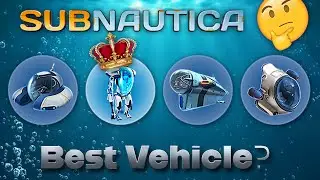 Is This REALLY the Best Vehicle in Subnautica?