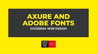 Axure RP, week 6.6, using Adobe Fonts with Axure