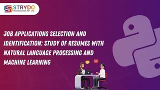 Job Applications Selection and Identification | Python Project | strydo Technologies