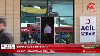 SADECE ACİL SERVİS AÇIK