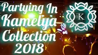 Partying In Kamelya Collection 2018
