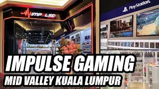 Impulse Gaming Mid Valley Kuala Lumpur Aug 2024