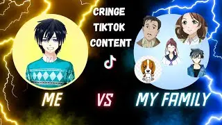 Cringe TikTok Content. Dhaici VS Father, Mother, Brother, Sister and Domb.