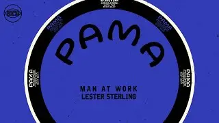Lester Sterling - Man At Work (Official Audio) | Pama Records