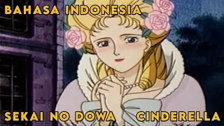 Sekai no Dowa Bahasa Indonesia (Versi Anime) Cinderella