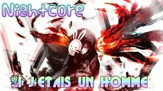 【Nightcore】Si j'étais un homme