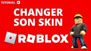 Comment changer de skin sur Roblox