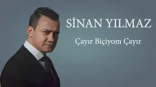 Sinan Yılmaz - Çayır Biçiyom Çayır