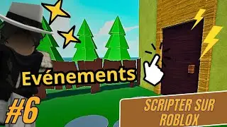Apprendre à SCRIPTER sur ROBLOX ! - - Les Evénements ! #6